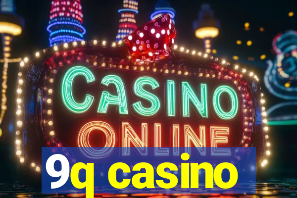 9q casino